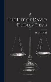 Produktbild: The Life of David Dudley Field