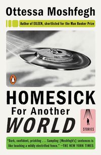 Bild vom Artikel Homesick for Another World: Stories vom Autor Ottessa Moshfegh