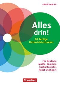 Produktbild: Alles drin! 60 fertige Unterrichtsstunden - F&uuml;r Deutsch, Mathe, Englisch, Sachunterricht, Kunst und Sport - Klasse 1-4