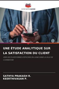 Produktbild: Une &Eacute;tude Analytique Sur La Satisfaction Du Client