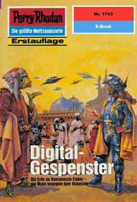 Bild vom Artikel Perry Rhodan 1743: Digital-Gespenster vom Autor Peter Terrid