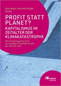 Produktbild: Profit statt Planet? Kapitalismus im Zeitalter der Klimakatastrophe
