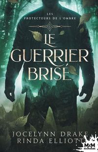 Produktbild: Le Guerrier bris&eacute;