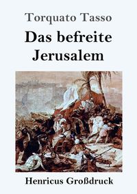 Produktbild: Das befreite Jerusalem (Gro&szlig;druck)