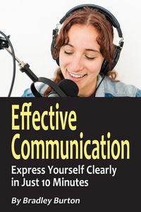 Produktbild: Effective Communication: Express Yourself Clearly in Just 10 Minutes