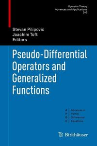 Produktbild: Pseudo-Differential Operators and Generalized Functions