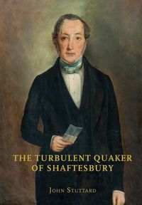 Produktbild: The Turbulent Quaker of Shaftesbury