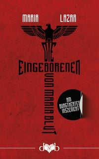 Produktbild: Die Eingeborenen von Maria Blut