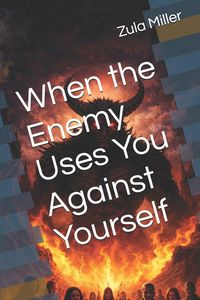 Produktbild: When the Enemy Uses You Against Yourself