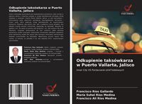 Produktbild: Odkupienie taks&oacute;wkarza w Puerto Vallarta, Jalisco