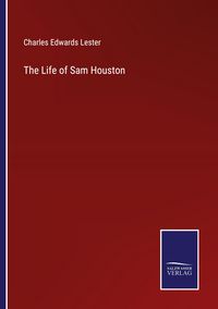 Produktbild: The Life of Sam Houston