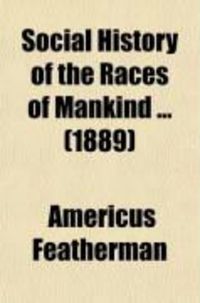 Produktbild: Social History of the Races of Mankind