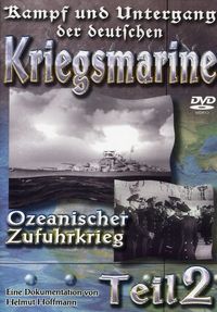 Kampf und Untergang der deutschen Kriegsmarine 2 Dok u.