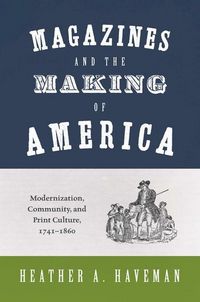 Produktbild: Haveman, H: Magazines and the Making of America
