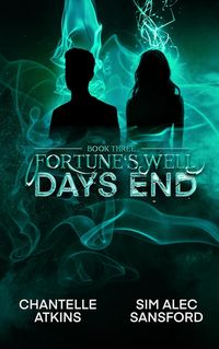 Produktbild: Days End (Fortune's Well, #3)