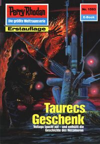 Produktbild: Perry Rhodan 1593: Taurecs Geschenk