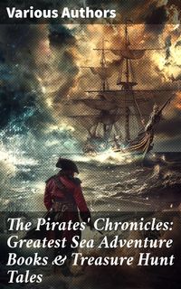 Produktbild: The Pirates' Chronicles: Greatest Sea Adventure Books & Treasure Hunt Tales