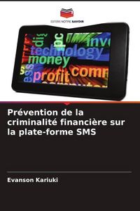 Produktbild: Pr&eacute;vention de la criminalit&eacute; financi&egrave;re sur la plate-forme SMS