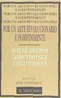 Bild vom Artikel Por un arte revolucionario e independiente : Breton, trotsky, Rivera vom Autor Andre Breton
