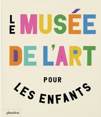 Produktbild: Le mus&eacute;e de l'art pour les enfants