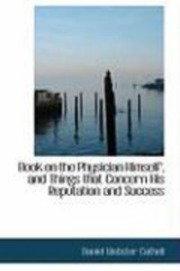 Produktbild: Book on the Physician Himself, and Things That Concern His Reputation and Success