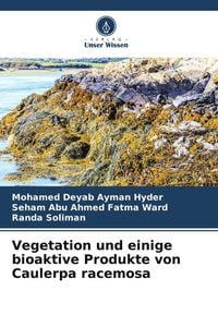 Produktbild: Vegetation und einige bioaktive Produkte von Caulerpa racemosa