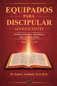 Produktbild: Equipados para Discipular (ADOLESCENTES 13 - 15)