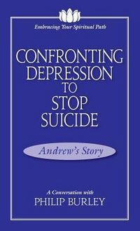 Produktbild: Confronting Depression to Stop Suicide: A Conversation with Philip Burley