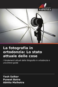 Produktbild: La fotografia in ortodonzia: Lo stato attuale delle cose