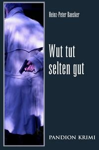 Produktbild: Wut tut selten gut: Hunsr&uuml;ck-Krimi-Reihe Band XII