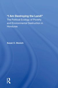 Produktbild: Stonich, S: I Am Destroying The Land!