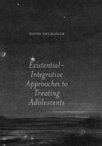 Produktbild: Existential-Integrative Approaches to Treating Adolescents