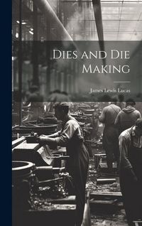 Produktbild: Dies and Die Making