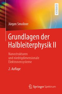 Bild vom Artikel Grundlagen der Halbleiterphysik II vom Autor Jürgen Smoliner