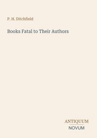 Produktbild: Books Fatal to Their Authors