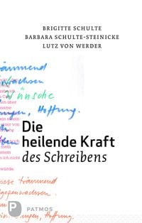 Produktbild: Die heilende Kraft des Schreibens