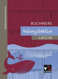Bild vom Artikel Bamberger Bibliothek Buchners Anfangslektüre Latein vom Autor Ulf Jesper
