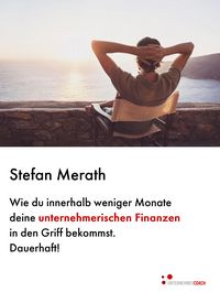 Produktbild: Wie du innerhalb weniger Monate deine unternehmerischen Finanzen in den Griff bekommst. Dauerhaft!