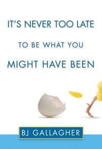 Produktbild: It's Never Too Late to Be What You Might Have Been