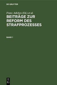 Produktbild: Beitr&auml;ge zur Reform des Strafprozesses. Band 1