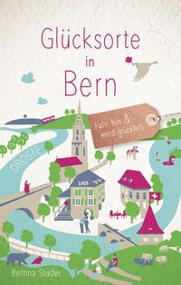 Bild vom Artikel Glücksorte in Bern vom Autor Bettina Studer