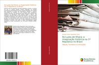 Produktbild: As Luzes de Ithaca: a imagina&ccedil;&atilde;o hist&oacute;rica na 1&ordf; Rep&uacute;blica no Brasil