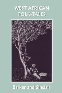 Produktbild: West African Folk-Tales (Yesterday's Classics)