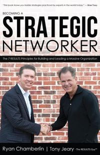 Produktbild: Becoming a Strategic Networker: The 7 Results Principles for Building a Massive Organization