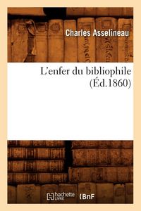 Produktbild: L'enfer du bibliophile (&Eacute;d.1860)