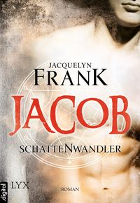 Schattenwandler 01. Jacob Jacquelyn Frank