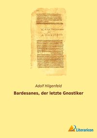 Produktbild: Bardesanes, der letzte Gnostiker