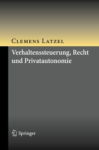 Produktbild: Verhaltenssteuerung, Recht und Privatautonomie