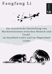 Produktbild: Die literarische Darstellung von Machtrelationen zwischen Mensch und Teufel