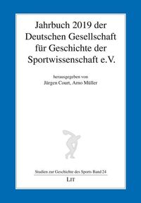 Produktbild: Jahrbuch 2019 der Deutschen Gesellschaft f&uuml;r Geschichte der Sportwissenschaft e.V.
